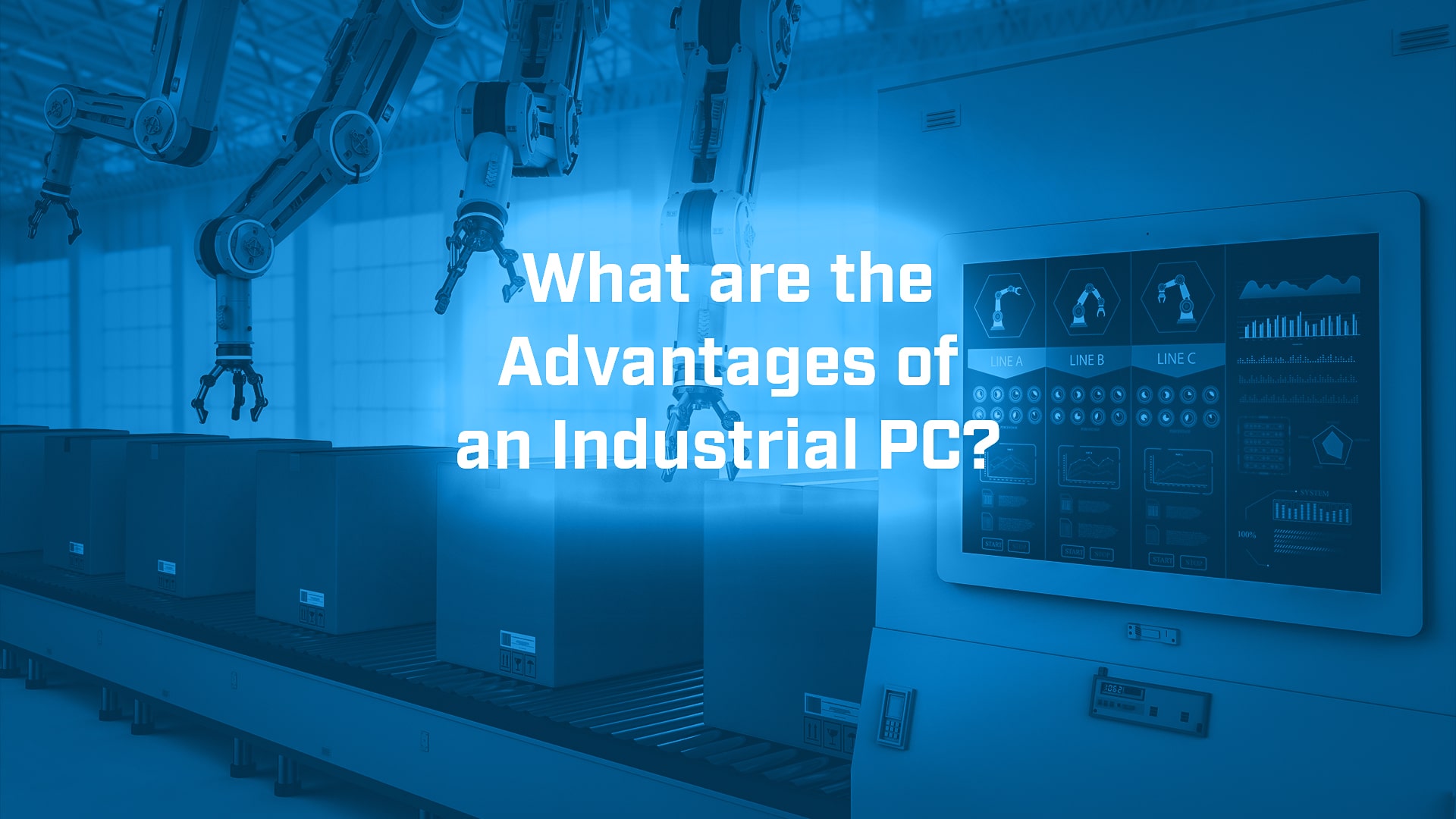 What are the Advantages of an Industrial PC? - BVM Ltd
