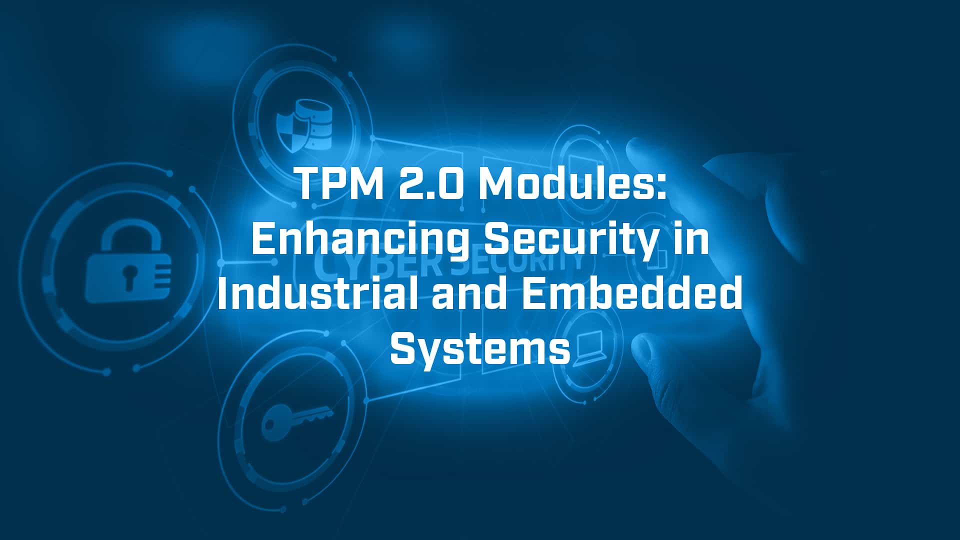 TPM 2.0 Modules: Enhancing Security in Embedded Systems - BVM Ltd