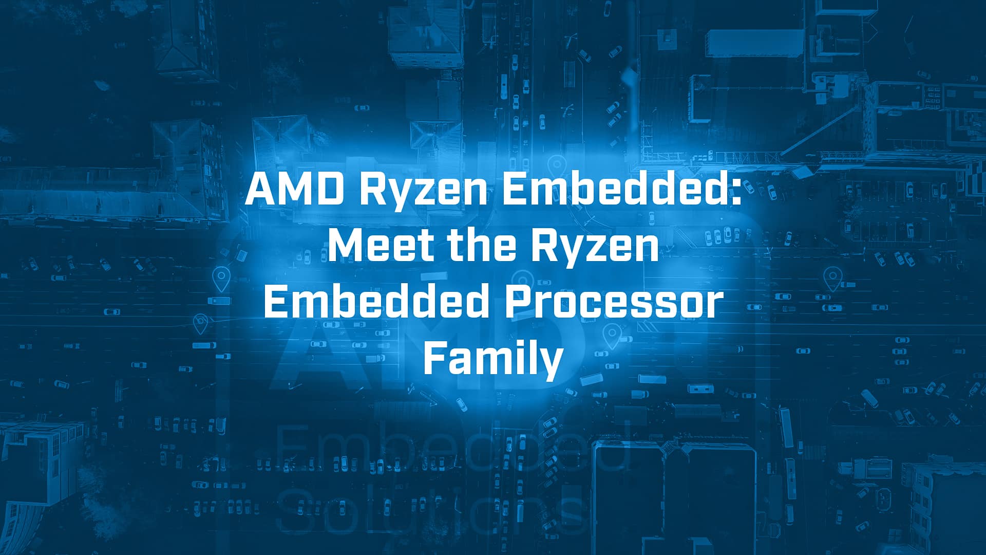 Meet the Ryzen Embedded Processor Family - BVM Ltd