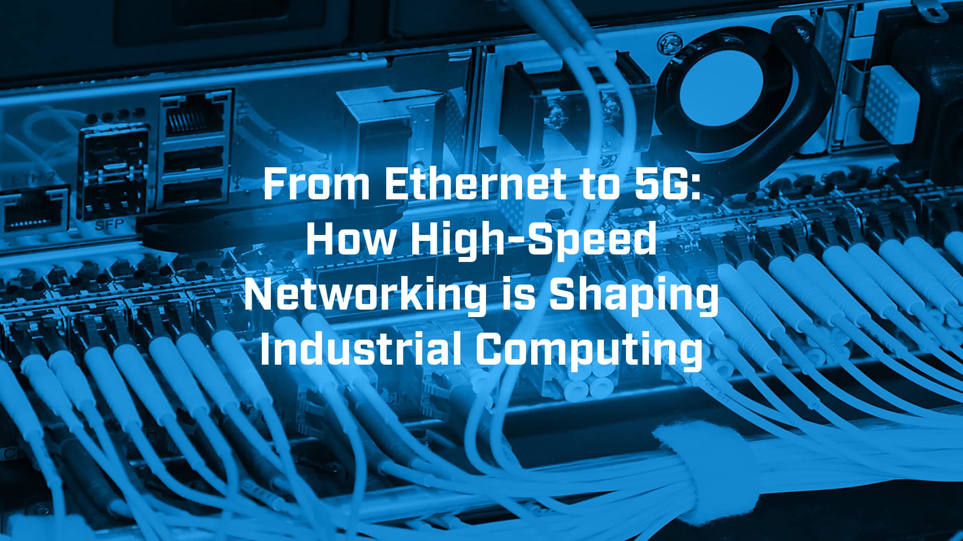 Spring Speed Networking From Ethernet to 5G: The Evolution of High-Speed Networking - BVM UK