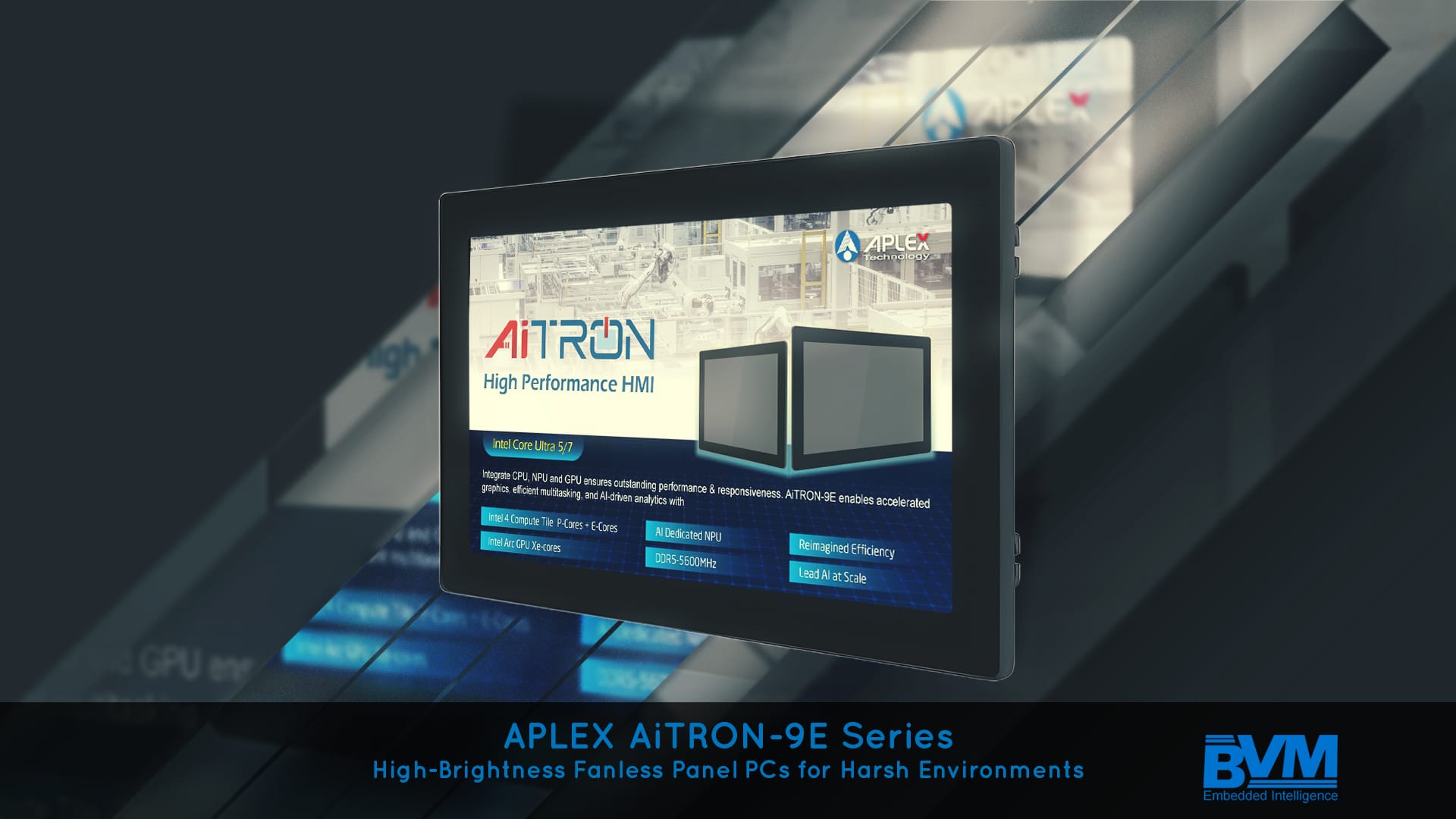 APLEX AiTRON-9E Series: Reliable Operation in Harsh Conditions - BVM Ltd