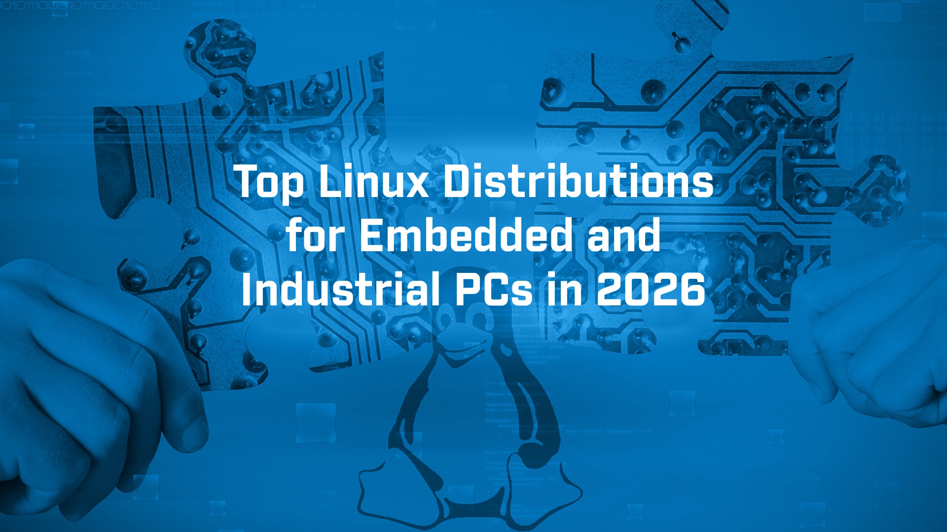 Top Linux Distributions for Embedded and Industrial PCs in 2026 - BVM UK