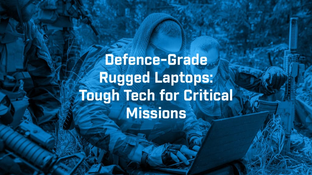 Windars Army Defence-Grade Rugged Laptops: Tough Tech for Critical Missions - BVM Ltd